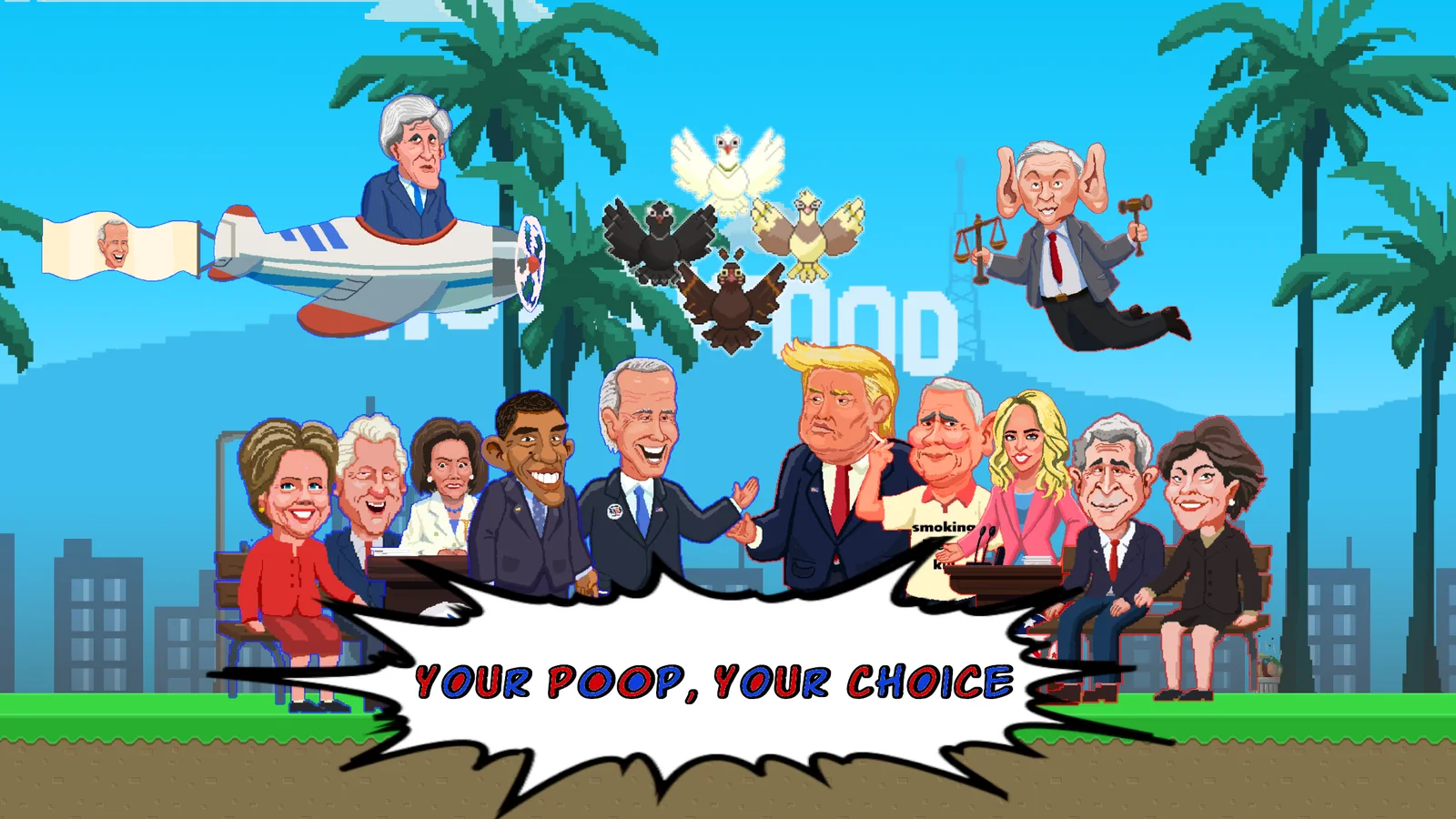 Pigeon POOlitics poster: the game's politician bosses lined up on park benches under the tagline "Your poop, your choice"